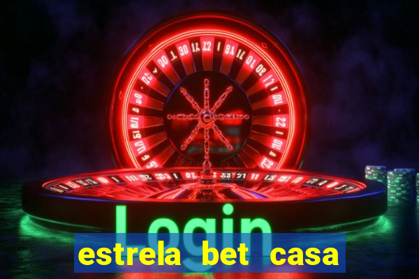 estrela bet casa de aposta