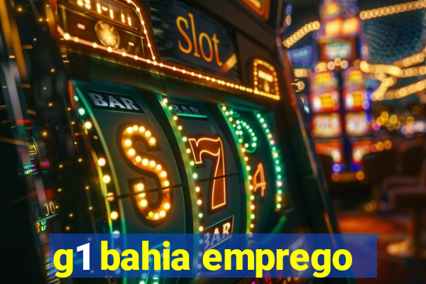 g1 bahia emprego