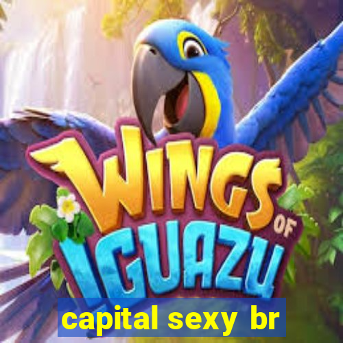 capital sexy br