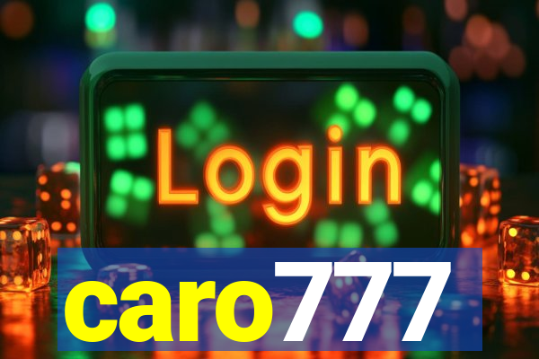 caro777