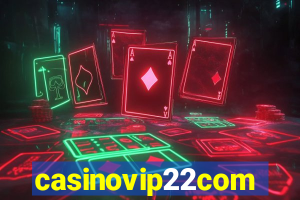 casinovip22com