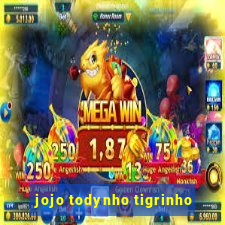 jojo todynho tigrinho