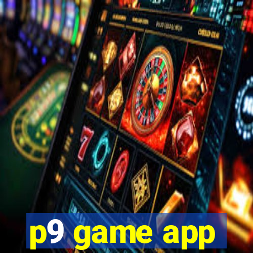 p9 game app