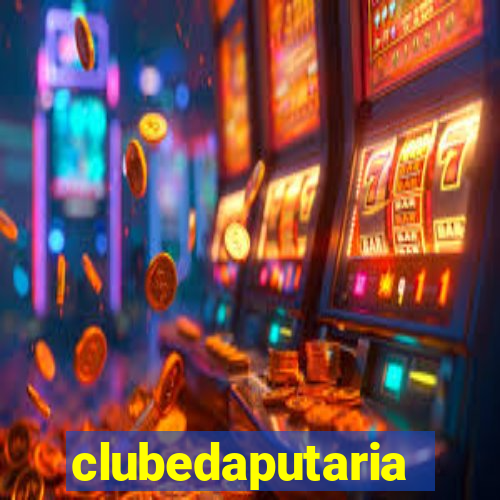 clubedaputaria