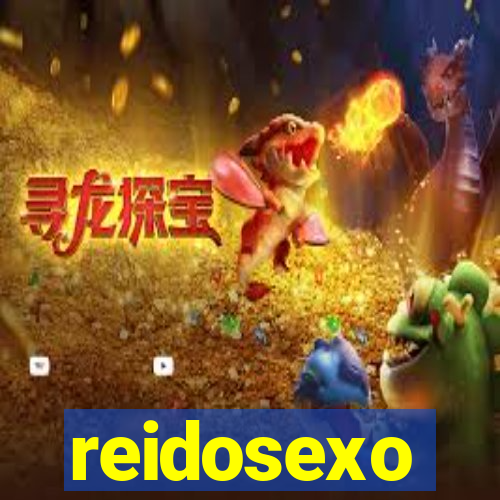 reidosexo