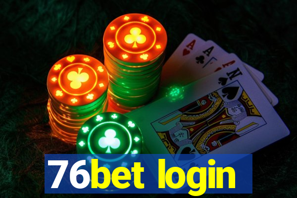 76bet login