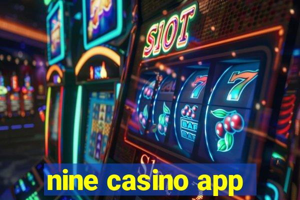 nine casino app