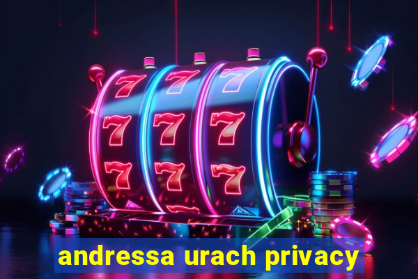 andressa urach privacy