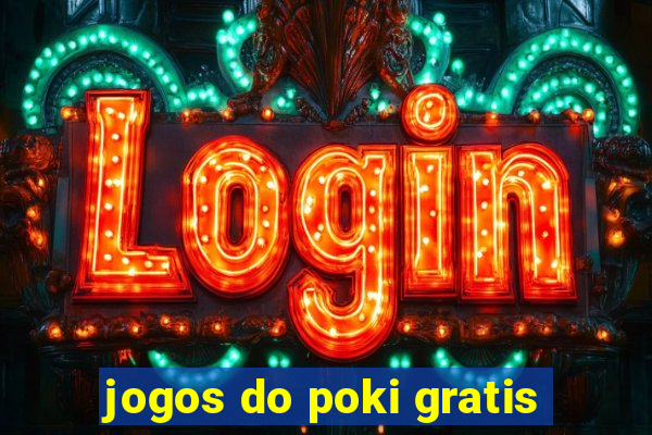 jogos do poki gratis