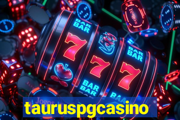 tauruspgcasino