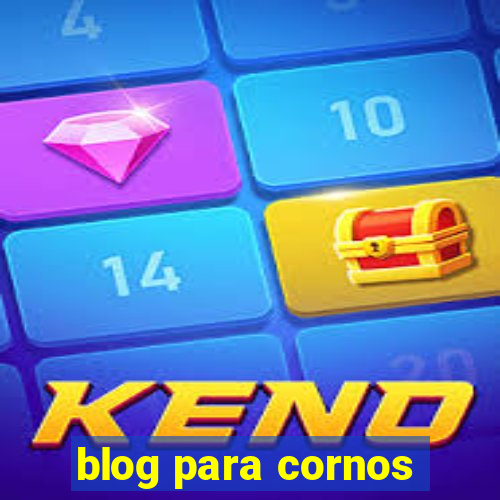 blog para cornos