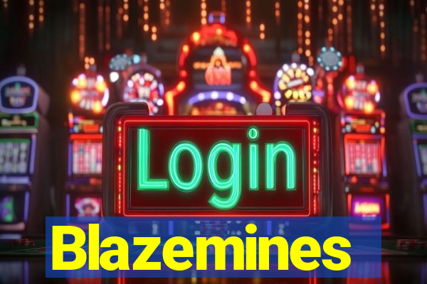 Blazemines