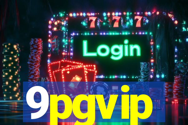 9pgvip