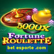 bet esporte .com