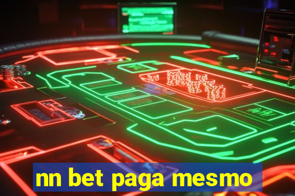 nn bet paga mesmo