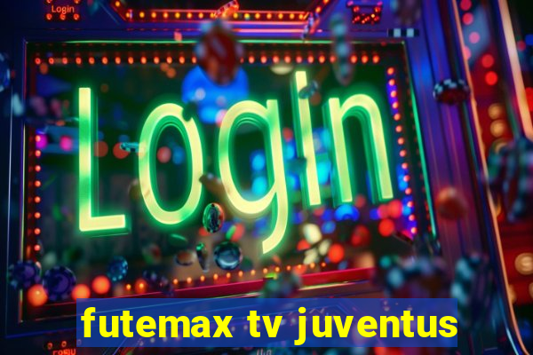 futemax tv juventus