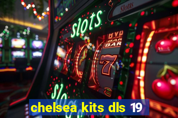 chelsea kits dls 19