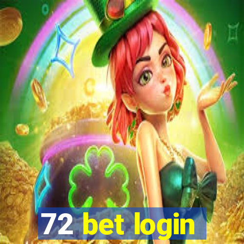 72 bet login