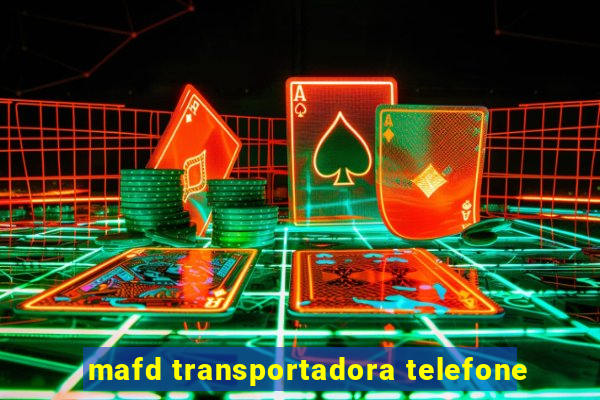 mafd transportadora telefone