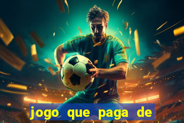 jogo que paga de verdade no pix sem depositar nada