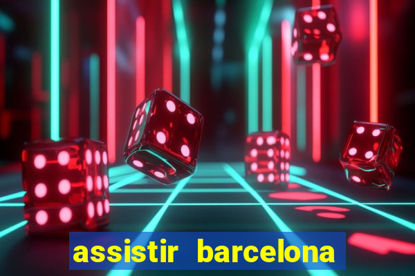 assistir barcelona x real madrid ao vivo futemax