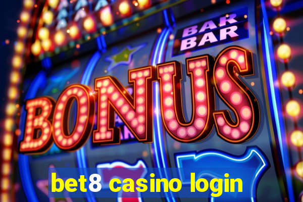 bet8 casino login