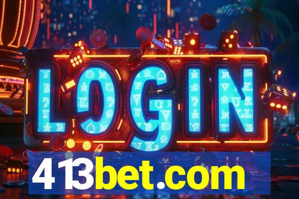 413bet.com