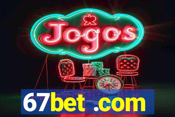 67bet .com