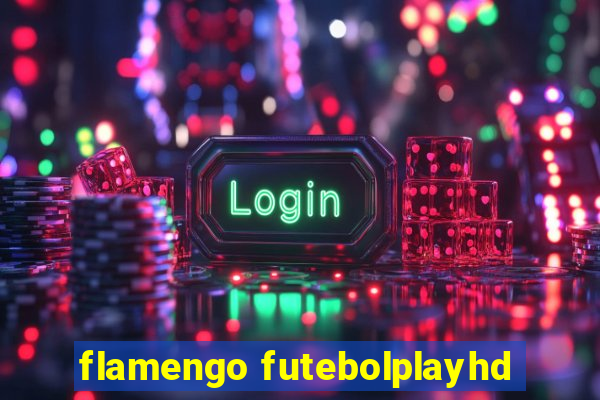 flamengo futebolplayhd