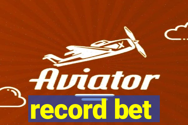 record bet