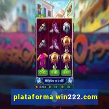 plataforma win222.com