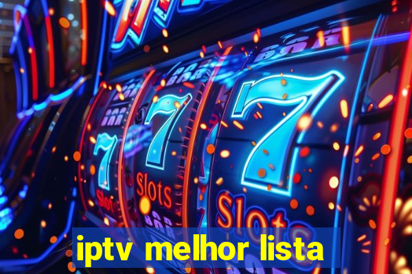 iptv melhor lista