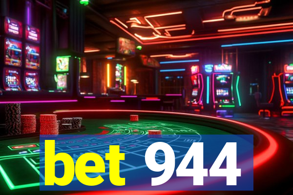 bet 944