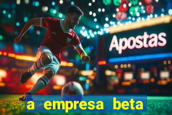 a empresa beta finalizou dezembro com 20 unidades