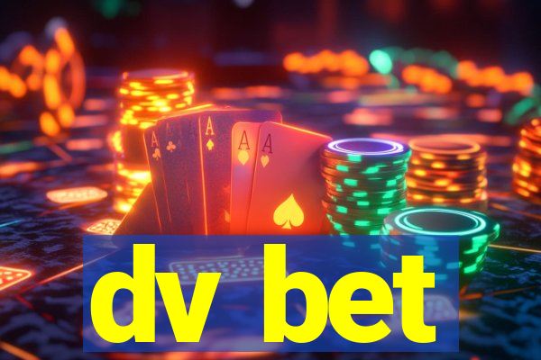 dv bet