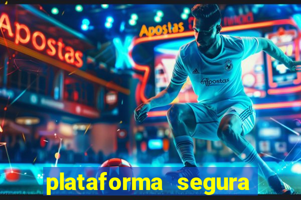 plataforma segura do jogo do tigre