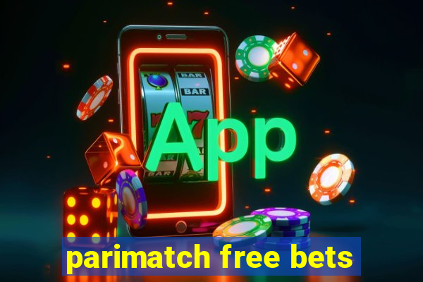 parimatch free bets