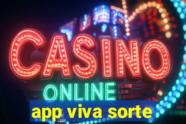 app viva sorte