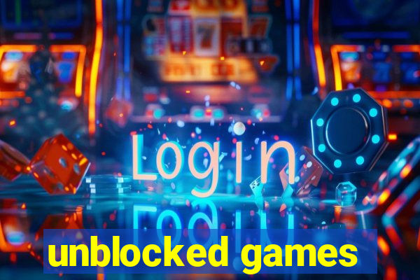 unblocked games