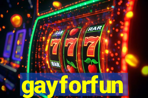 gayforfun