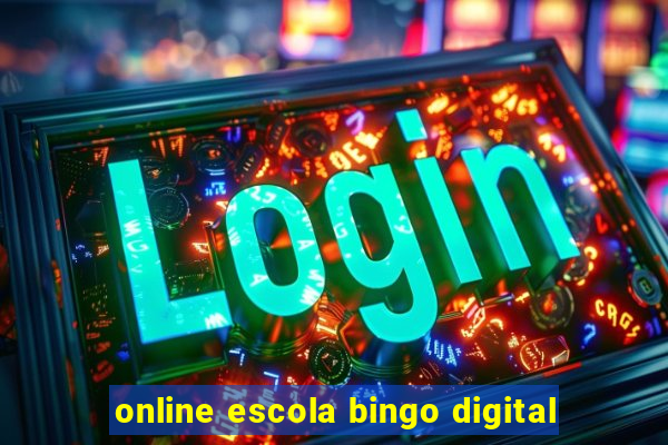 online escola bingo digital