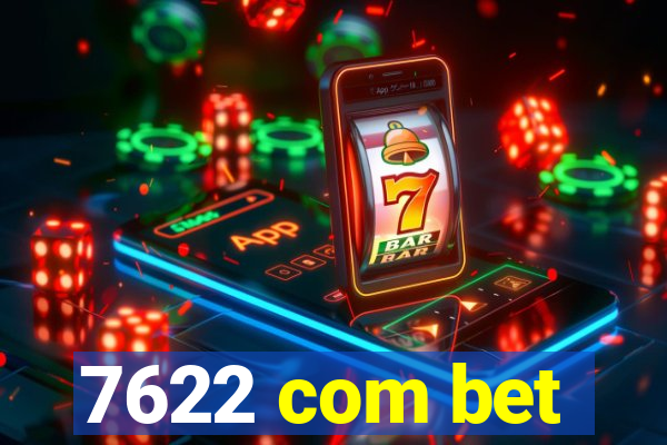 7622 com bet