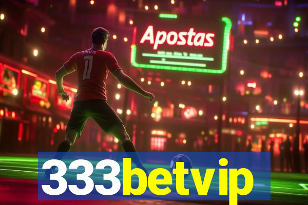 333betvip