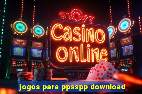 jogos para ppsspp download