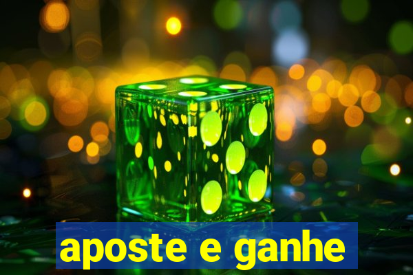 aposte e ganhe