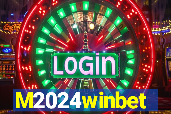 M2024winbet