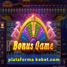 plataforma kebet.com