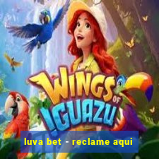 luva bet - reclame aqui