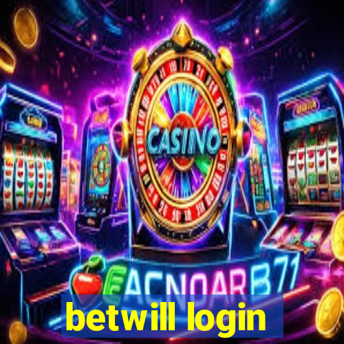 betwill login