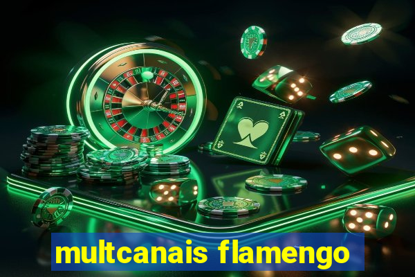 multcanais flamengo